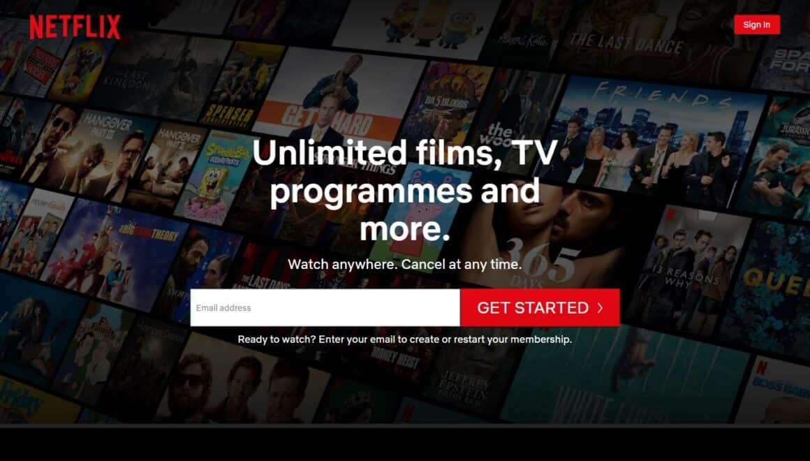 Netlfix's 'sign up for a free trial' page, offering to cancel at any time, and watch anywhere. It has a clear box to enter your email address and a big 'get started' button.